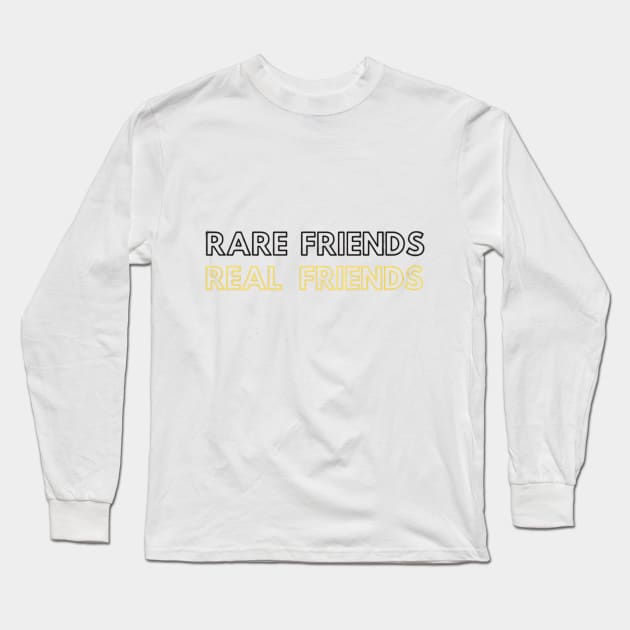 Rare friends Real friends White Long Sleeve T-Shirt by Shineyarts